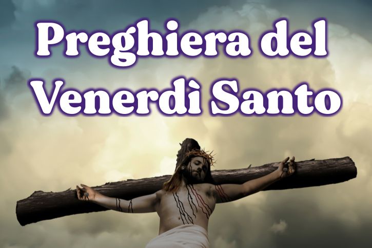 Preghiera del Venerdì Santo