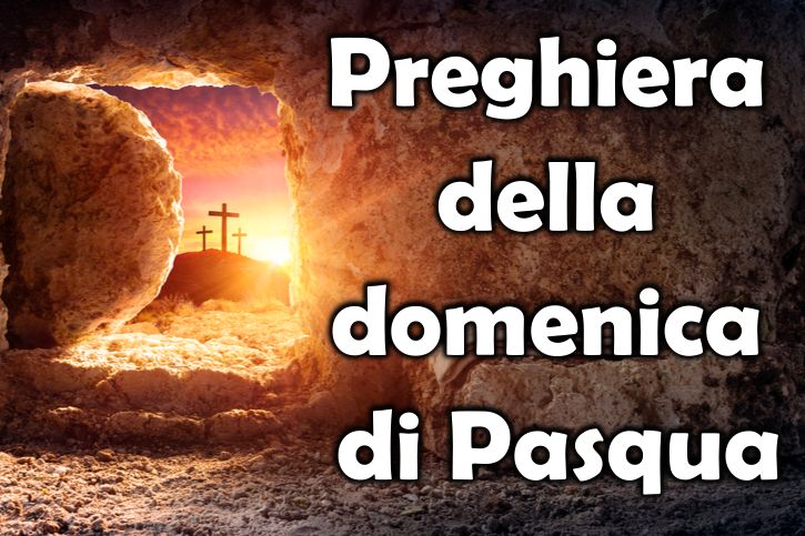 Preghiera della domenica di Pasqua