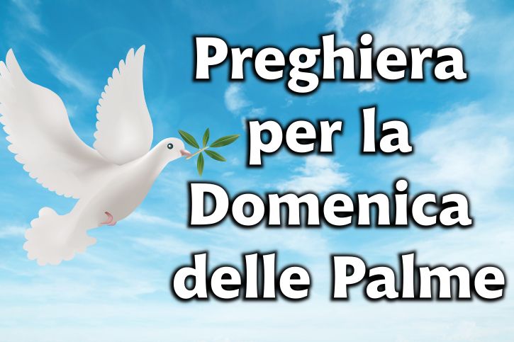 Preghiera per la Domenica delle Palme